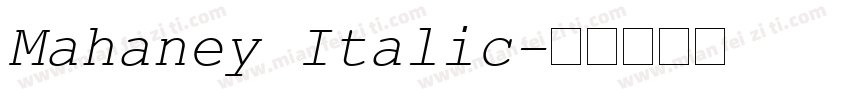 Mahaney Italic字体转换